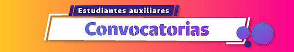 Ver Convocatorias Estudiantes Auxiliares